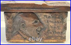 Vintage Antique Folk Art Humidor Box Sculpture Nobody Smokes But Father